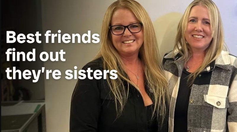Ngỡ ngàng khi phát hiện bạn thân là chị em cùng cha khác mẹ